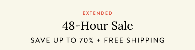 48-Hour Sale - Extended!