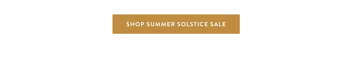 Shop Summer Solstice Sale