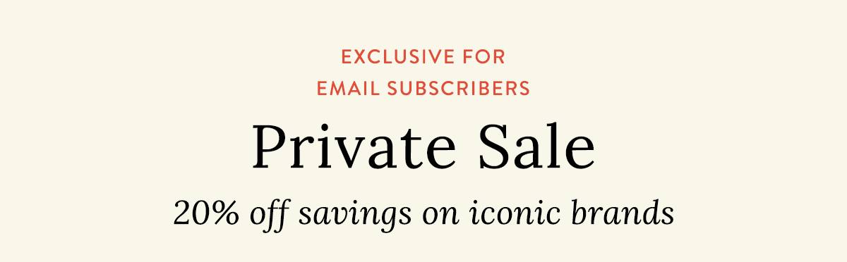 Private Sale - For Email Subscribers