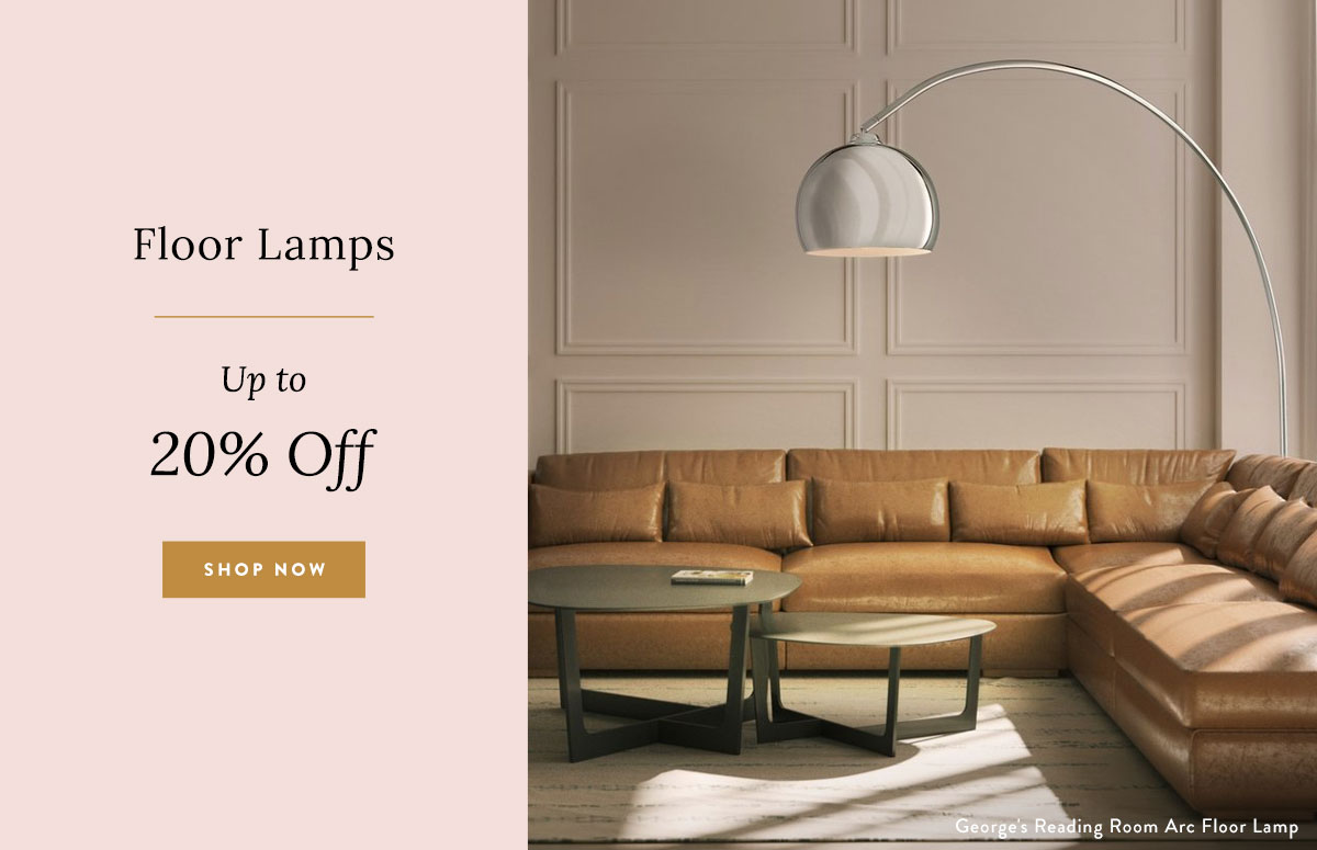 Floor Lamps - Up to 20% Off