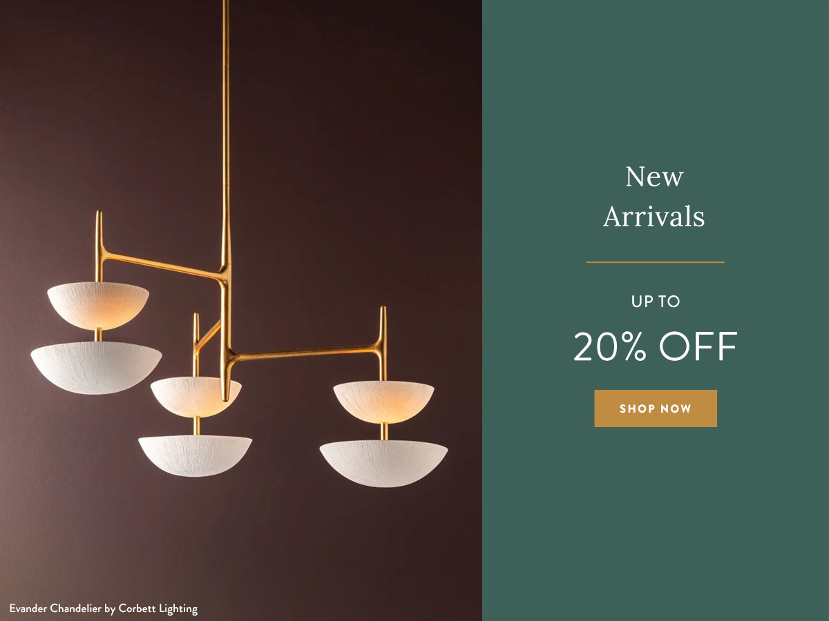 New Arrivals - Up to 20% Off