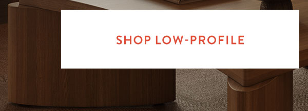 Shop Low-Profile