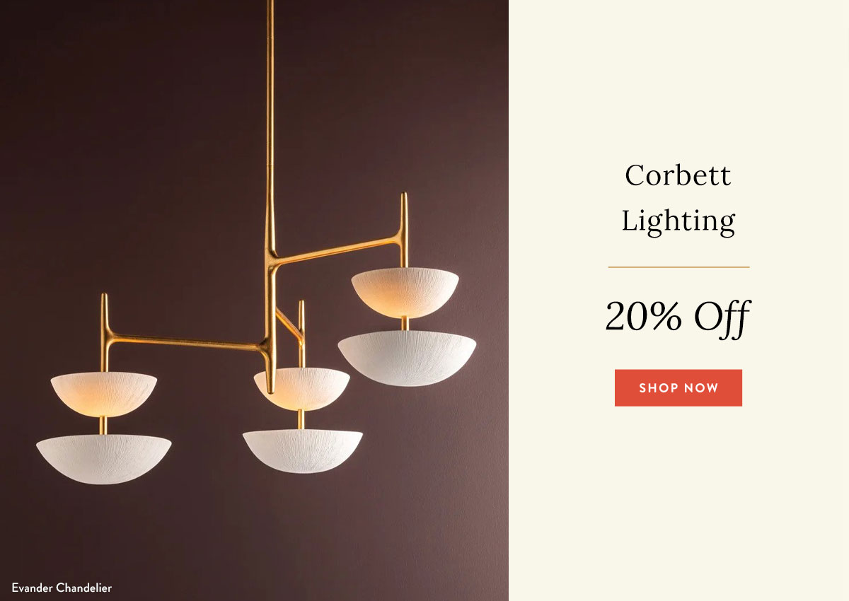 Corbett Lighting - 20% Off